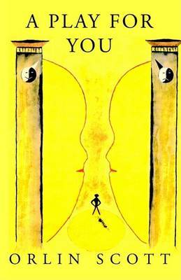 A Play for You by Orlin Scott image