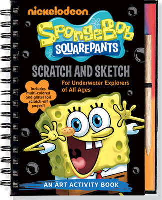 Spongebob Squarepants Scratch & Sketch: An Art Activity Book for Underwater Explorers of All Ages by Stephen Hillenburg image