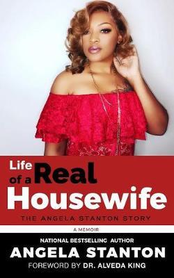 Life of a Real Housewife by Angela Stanton image