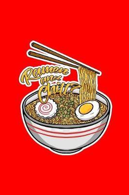 Ramen And Chill by Boredkoalas Ramen Journals