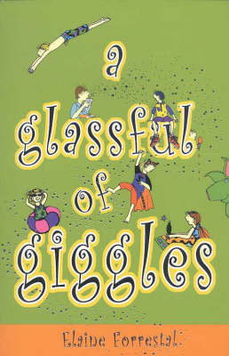 A Glass Full Of Giggles by Elaine Forrestal image
