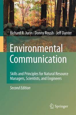 Environmental Communication. Second Edition on Hardback by Richard R. Jurin