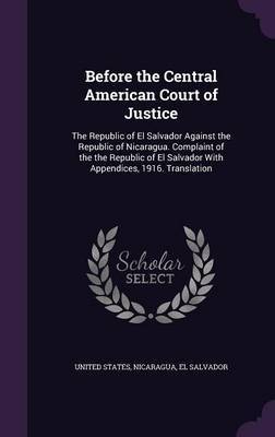 Before the Central American Court of Justice on Hardback