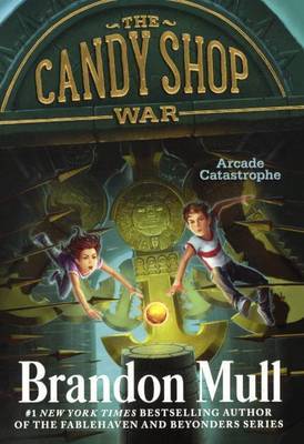 Arcade Catastrophe on Hardback by Brandon Mull