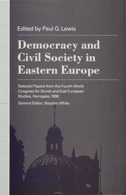 Democracy and Civil Society in Eastern Europe on Hardback