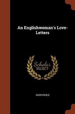 An Englishwoman's Love-Letters by * Anonymous image