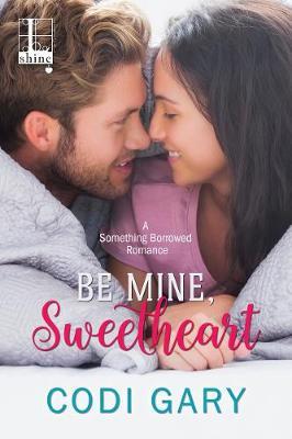 Be Mine, Sweetheart by Codi Gary image