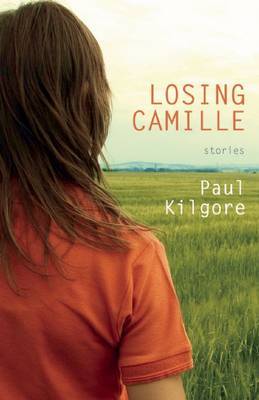 Losing Camille by Paul Kilgore image