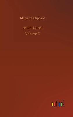 At His Gates by (Margaret) Oliphant image