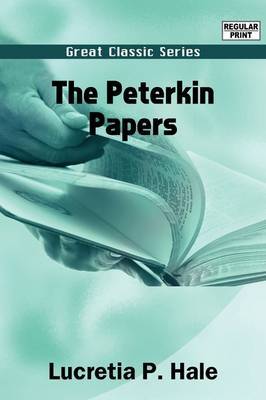 The Peterkin Papers by Lucretia P Hale image