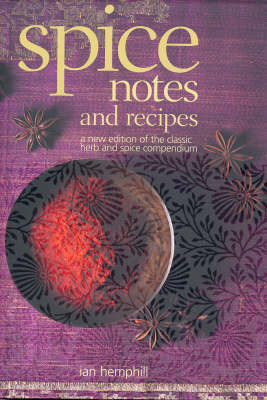 Spice Notes and Recipes by Ian Hemphill image