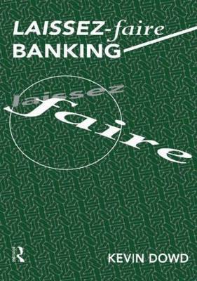 Laissez Faire Banking by Kevin K. Dowd image