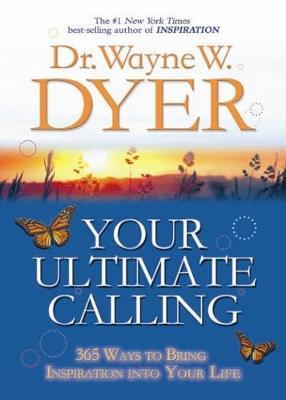 Your Ultimate Calling by Wayne Dyer image