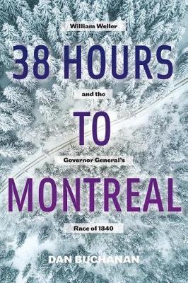 38 Hours to Montreal by Dan Buchanan image