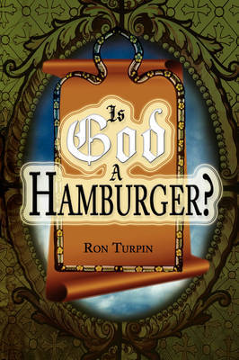 Is God a Hamburger? by Ron Turpin image