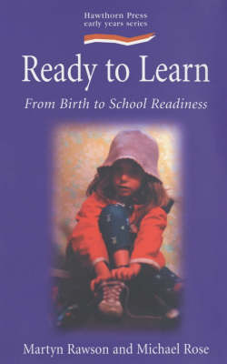 Ready to Learn: From Birth to School Readiness by Martyn Rawson image
