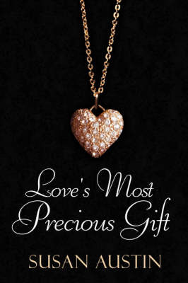 Love's Most Precious Gift by Susan Austin image