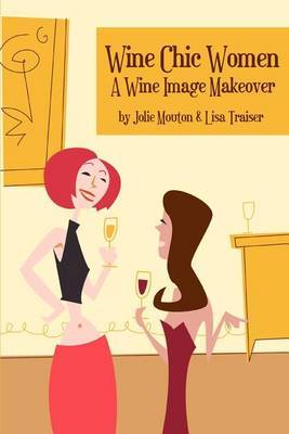 Wine Chic Women by Jolie Mouton image