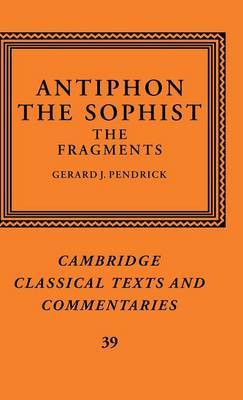 Antiphon the Sophist: The Fragments on Hardback by Antiphon