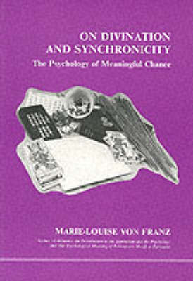On Divination and Synchronicity by Marie-Louise Franz image