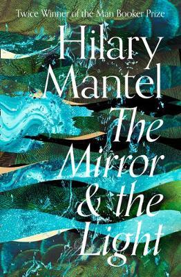 The Mirror and Light by Hilary Mantel image