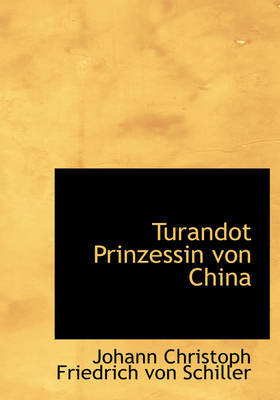 Turandot Prinzessin Von China by Johann Christoph Friedrich von Schiller image
