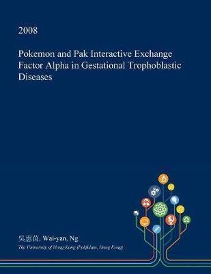 Pokemon and Pak Interactive Exchange Factor Alpha in Gestational Trophoblastic Diseases image