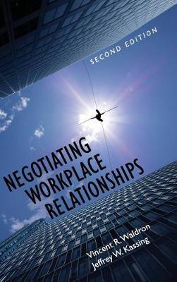 Negotiating Workplace Relationships by Vincent R Waldron image