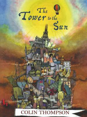 Tower to the Sun on Paperback by Colin Thompson