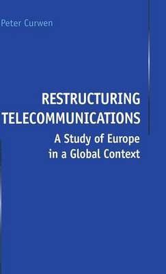 Restructuring Telecommunications by Peter Curwen image