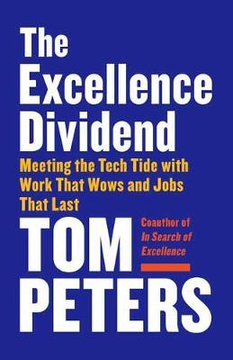 The Excellence Dividend by Thomas J. Peters image