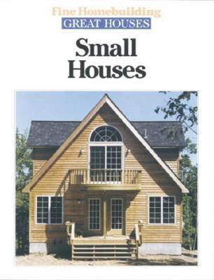 "Fine Homebuilding" Great Houses: Small Houses image