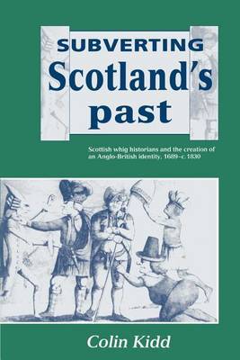 Subverting Scotland's Past by Colin Kidd image