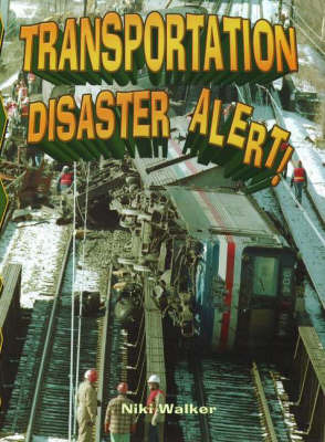 Transportation Disaster Alert! by Niki Walker image
