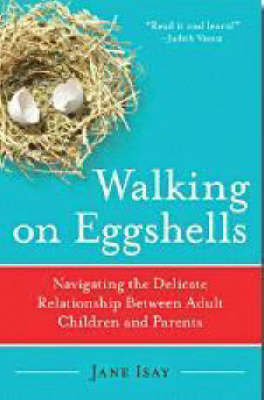 Walking On Eggshells by Jane Isay image