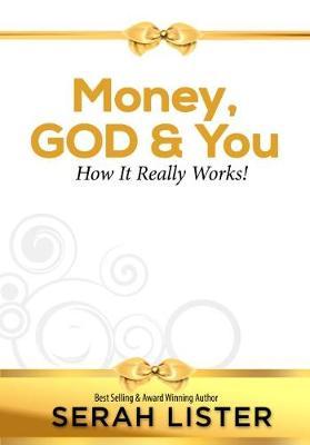 Money, God & You by Serah W. Lister image