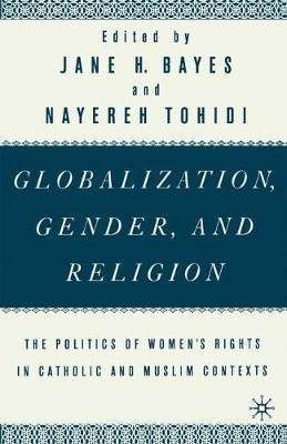 Globalization, Gender, and Religion by Jane H. Bayes image