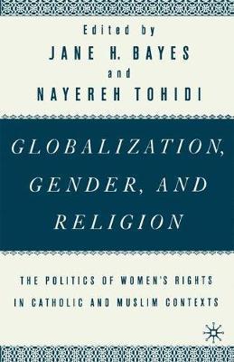 Globalization, Gender, and Religion by N/A N/A