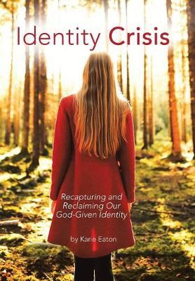 Identity Crisis by Karie Eaton image
