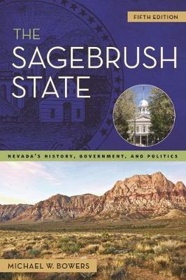 The Sagebrush State by Michael W. Bowers image