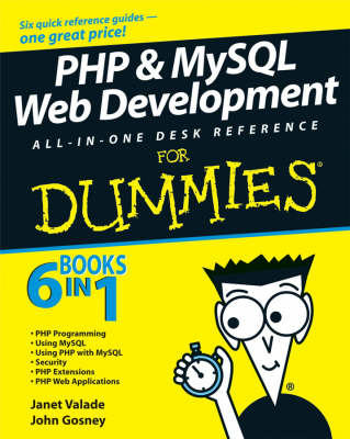 PHP and MySQL Web Development All-in-one Desk Reference for Dummies by Janet Valade