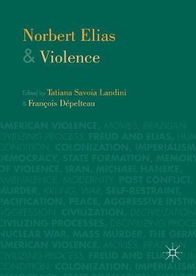 Norbert Elias and Violence on Hardback