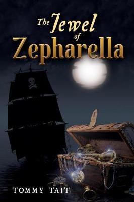 The Jewel of Zepharella by Tommy Tait image