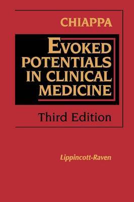 Evoked Potentials in Clinical Medicine on Hardback by Keith H. Chiappa