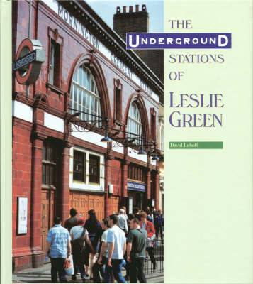The Underground Stations of Leslie Green by David Leboff image