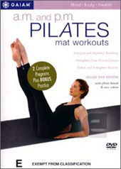 A.M and P.M Pilates Mat Workouts on DVD A.M and P.M Pilates Mat Workouts on DVD