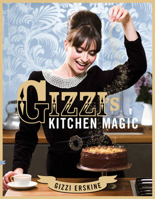 Gizzi's Kitchen Magic by Gizzi Erskine image