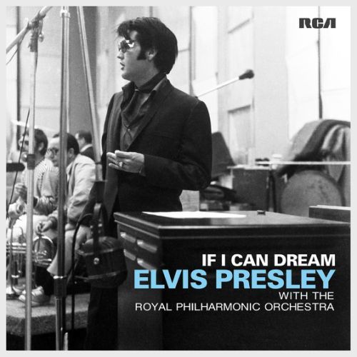 If I Can Dream: Elvis Presley With The Royal Philharmonic Orchestra by Elvis Presley image