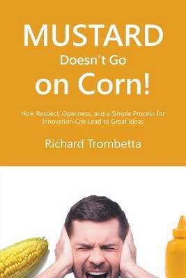 Mustard Doesn't Go on Corn! image