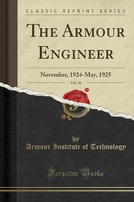 The Armour Engineer, Vol. 16 by Armour Institute of Technology image